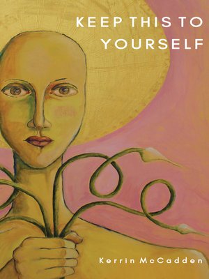 cover image of Keep This to Yourself